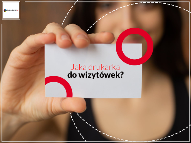 Drukarka do wizytówek – co wybrać do samodzielnego druku