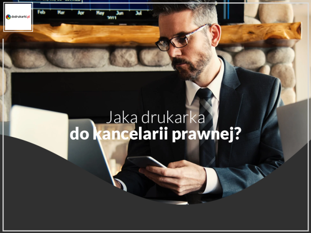 Drukarka do kancelarii prawnej