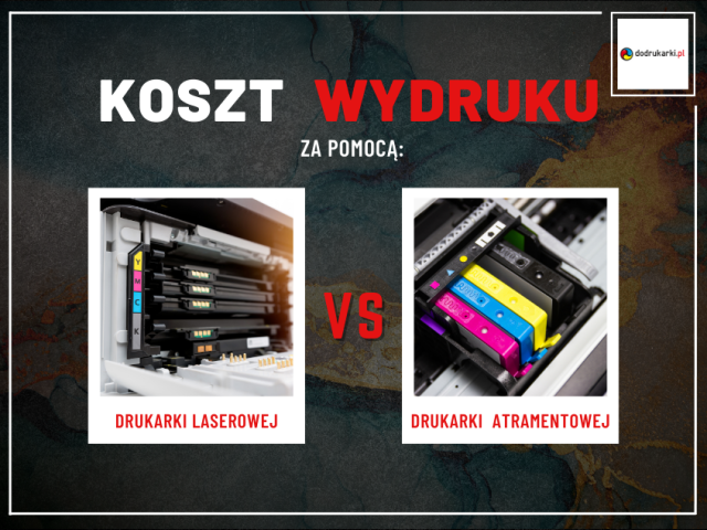 Koszt wydruku za pomocą drukarki laserowej vs. atramentowej